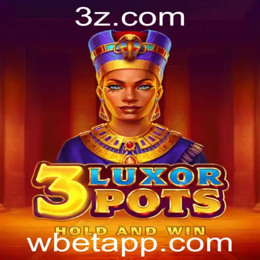Descubra o Fascinante Mundo de '3LuxorPots' e Como Jogar com wbet