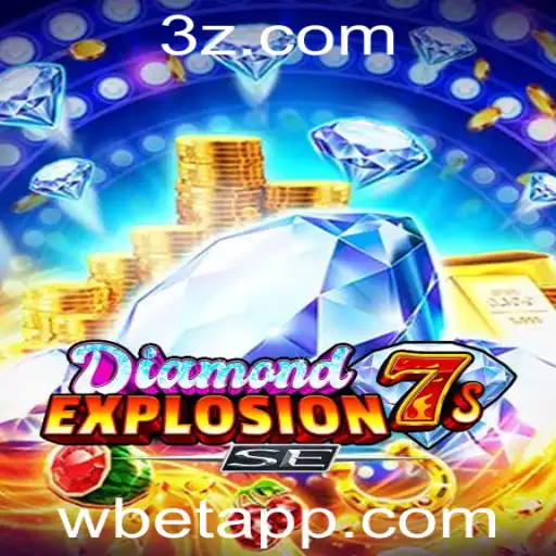 Descubra o Empolgante Mundo de DiamondExplosion7sSE com a wbet